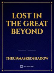 Lost in The Great Beyond Book