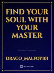 Find your soul with your
Master Book
