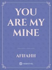 You Are My Mine Book
