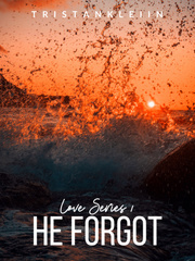He Forgot
(Love Series #1) Book
