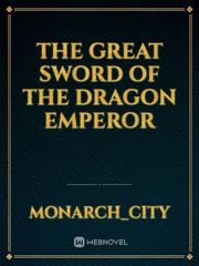 The Great sword of the Dragon emperor Book