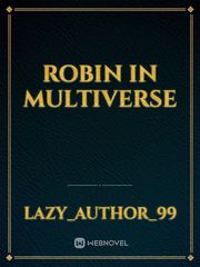 Robin In Multiverse Book