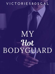 MY HOT BODYGUARD Book