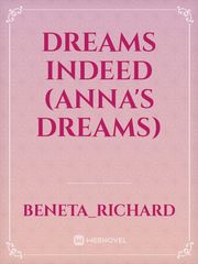 Dreams Indeed (Anna's dreams) Book