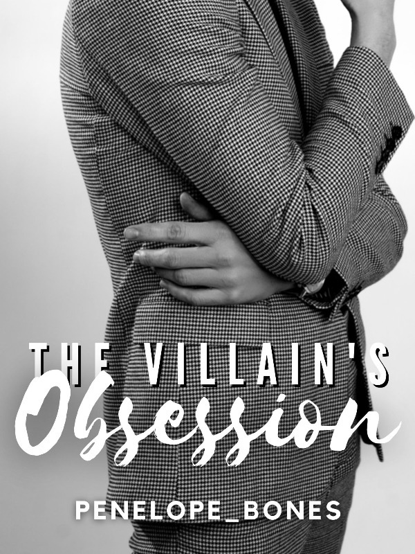 The Villain's Obsession