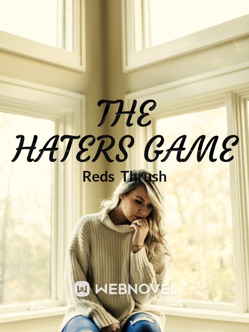 The Haters Game