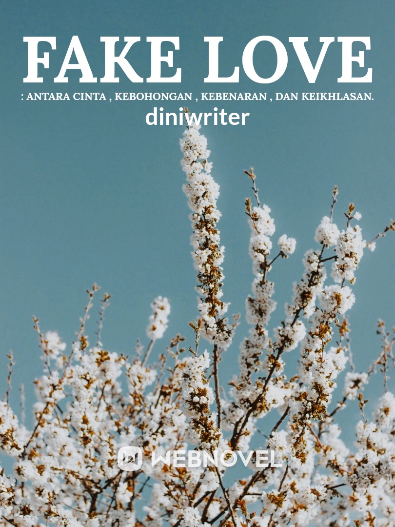 Fake Love : antara cinta , kebohongan , kebenaran , dan keikhlasan. Book