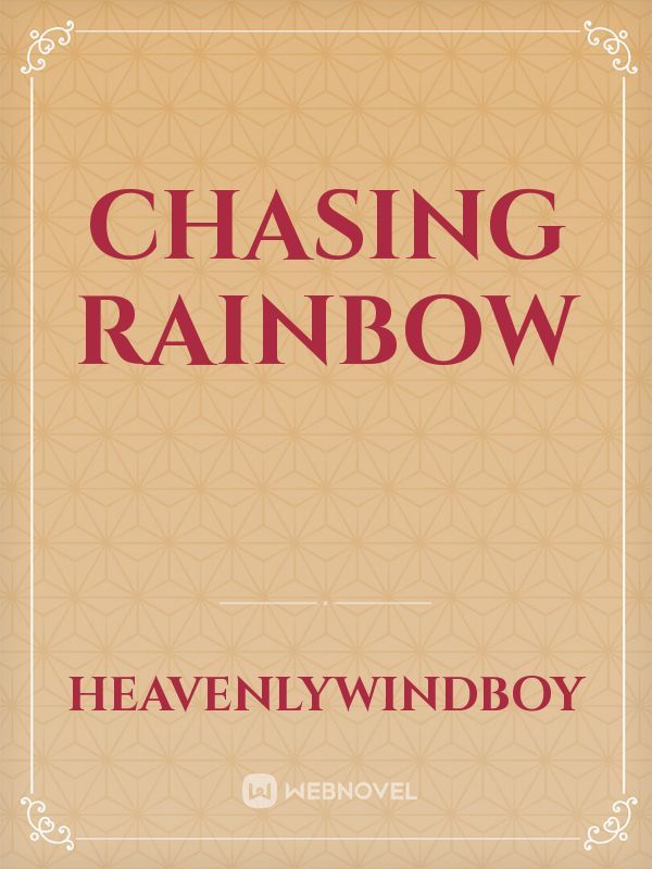 Chasing Rainbow Book