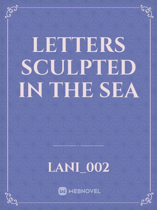 Letters sculpted in the sea