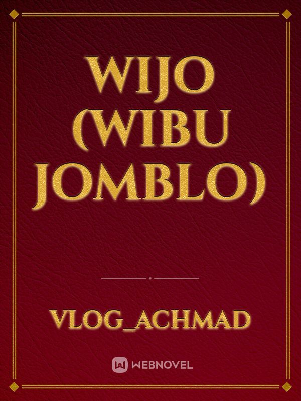 wijo (Wibu jomblo)