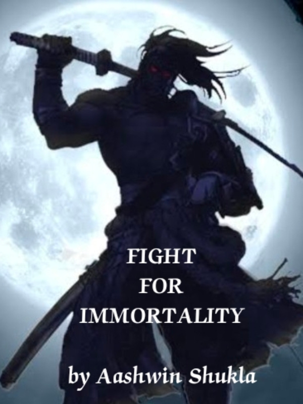 Fight for Immortality