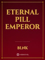 Eternal Pill emperor Book