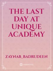 the last day at unique academy Book
