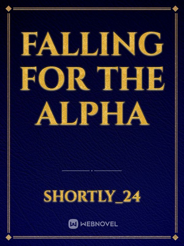 Falling For The Alpha