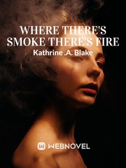 Where there's Smoke there's Fire Book