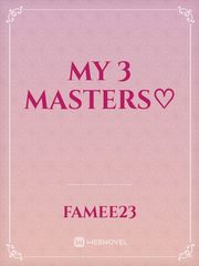 My 3 Masters♡ Book