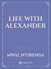 life with Alexander Book