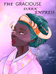 The Gracious Dark Empress Book
