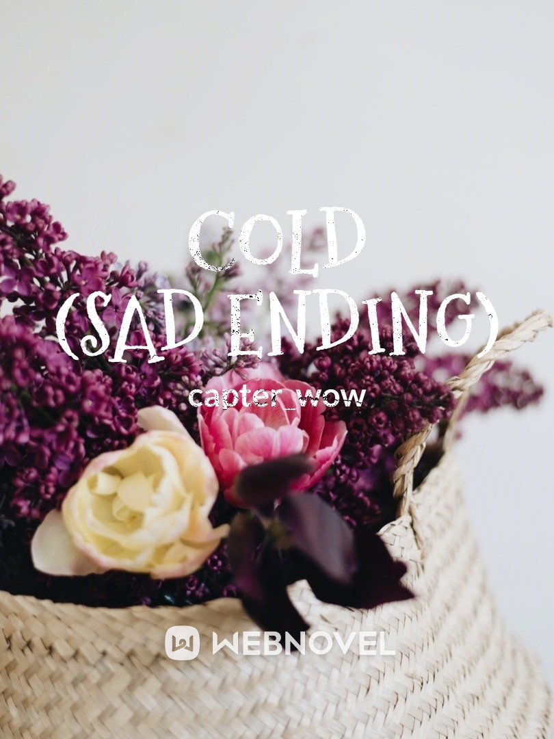 Cold (Sad ending) Book