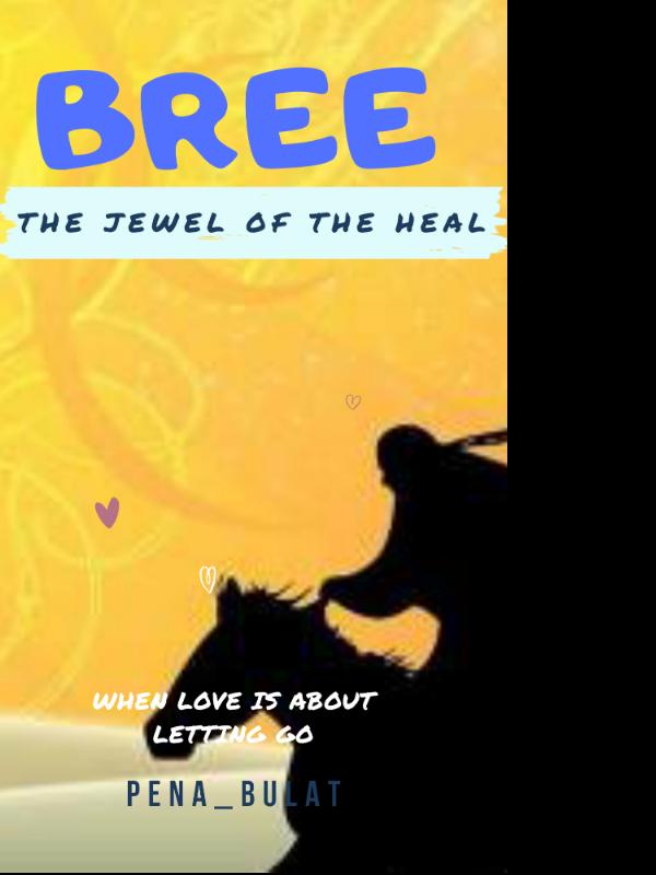 Bree: The Jewel of The Heal Book