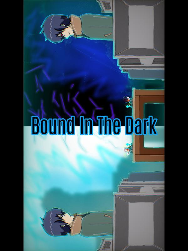 Bound In The Dark