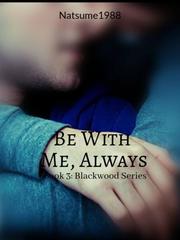 Be With Me, Always  Book