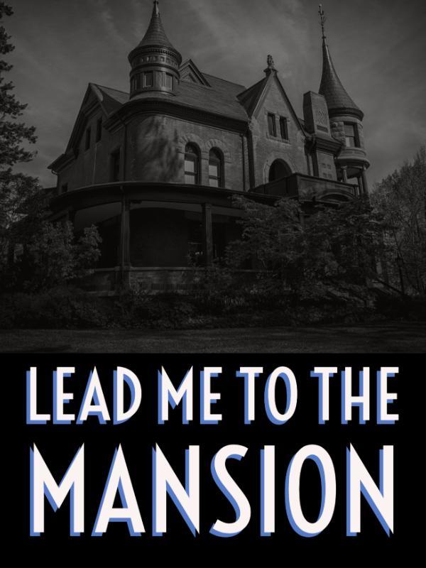 lead me to the mansion Book