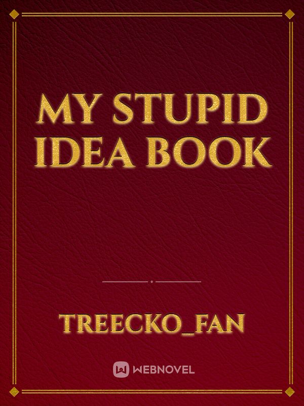 My stupid Idea book Book