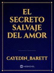 el secreto salvaje del amor Book
