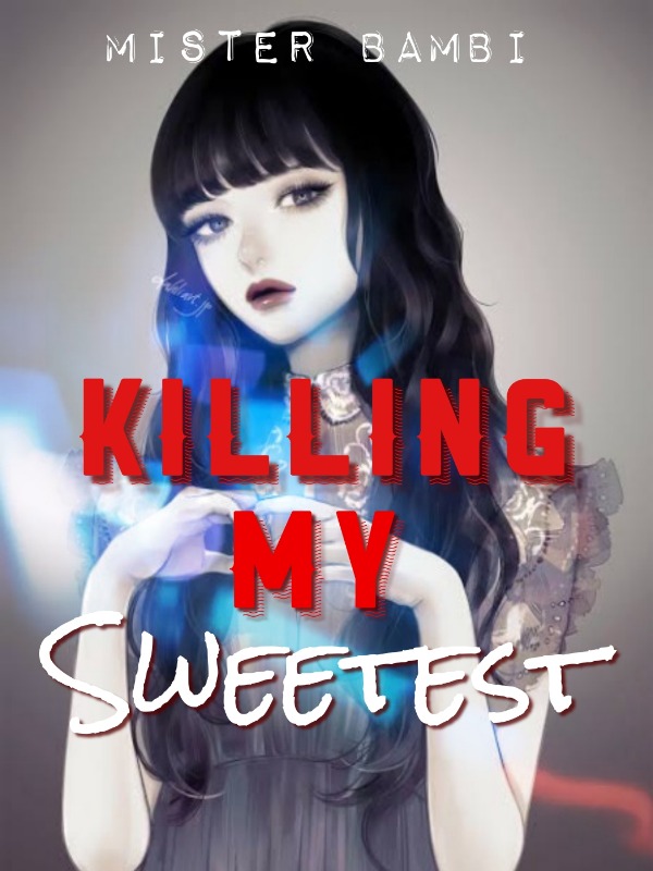 Killing My Sweetest