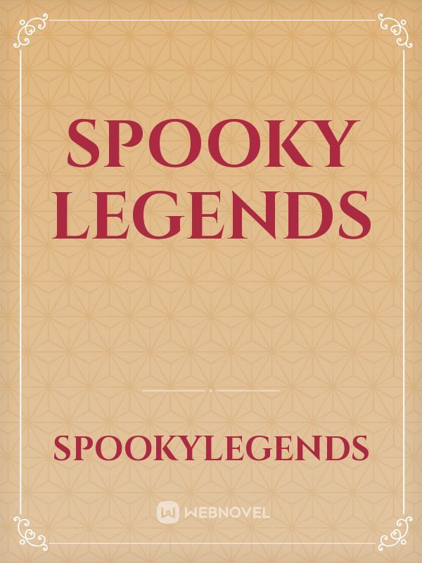Spooky Legends