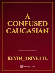 A confused Caucasian Book