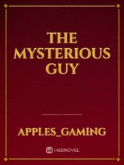The mysterious guy Book