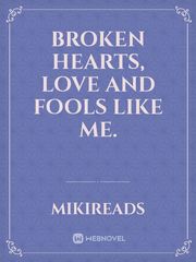 Broken Hearts, Love and Fools Like Me. Book