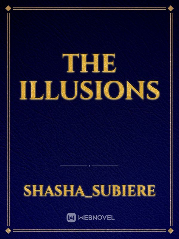 The Illusions