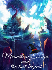 Moonstone Evelyn and The Lost Legend Book