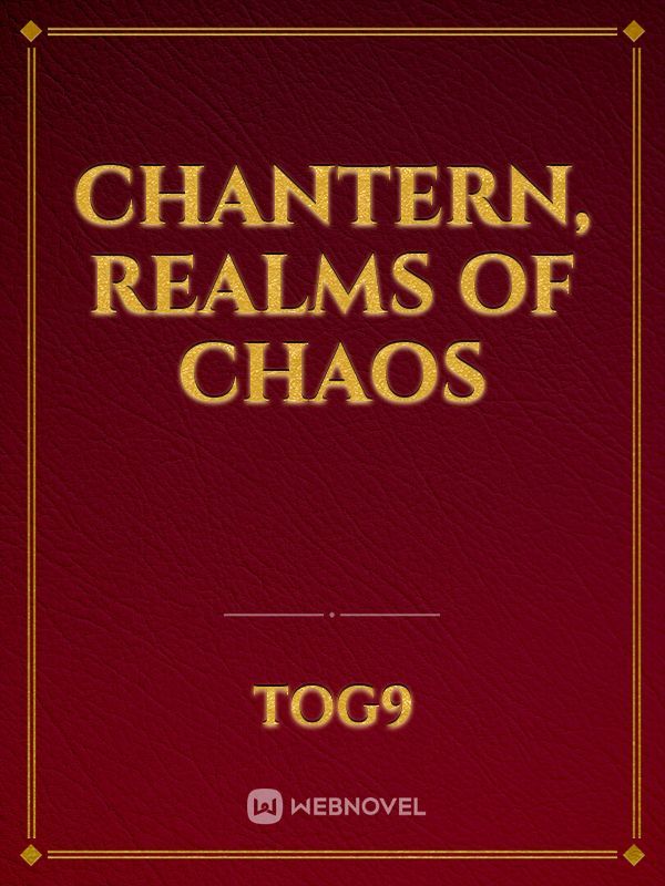 Chantern, Realms of Chaos