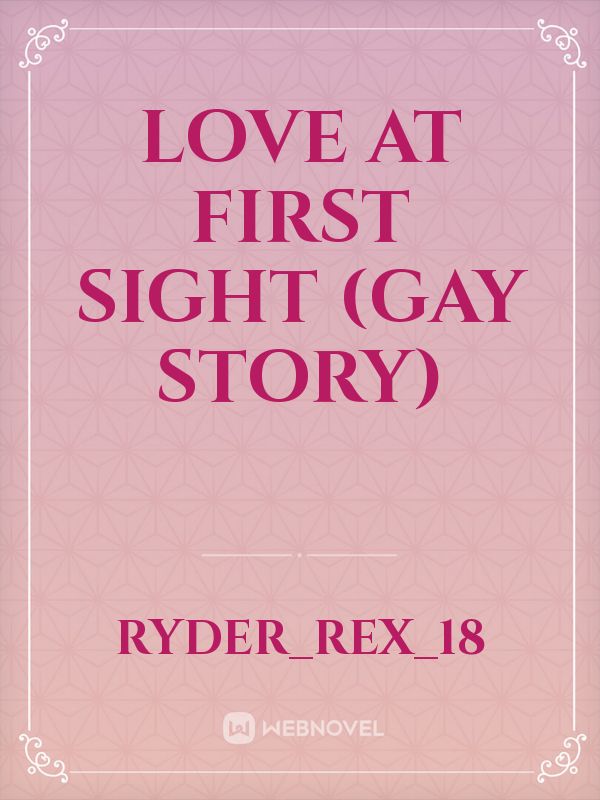 Love At First Sight (Gay Story)