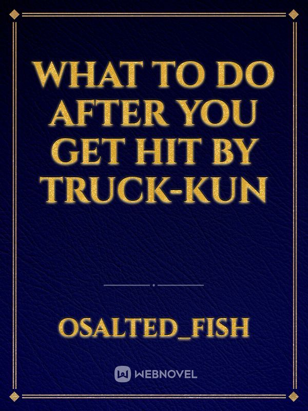 What to do after you get hit by truck-kun Book