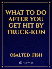 What to do after you get hit by truck-kun Book