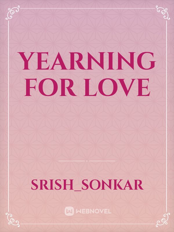 Yearning for love