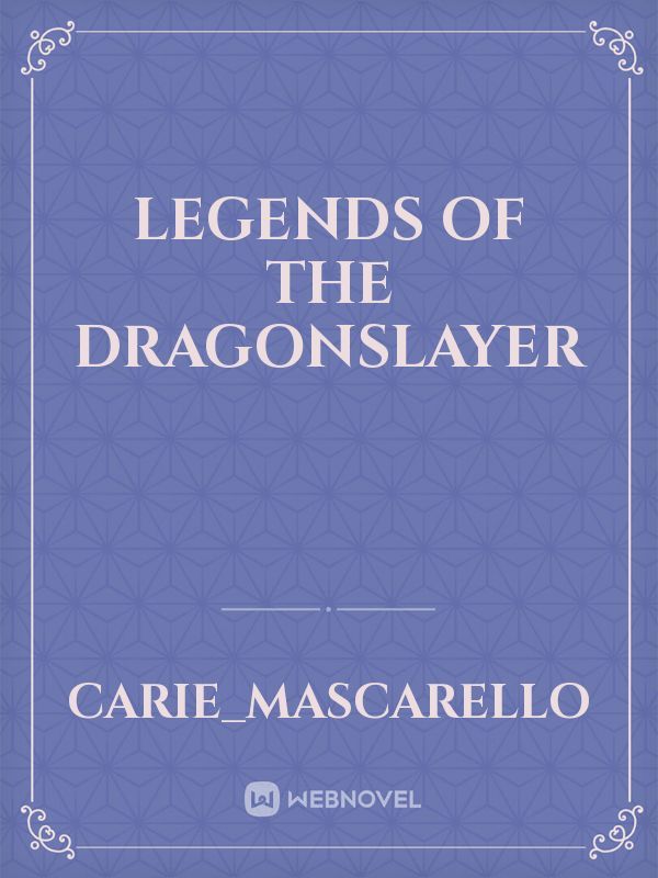 Legends of the Dragonslayer