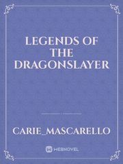 Legends of the Dragonslayer Book