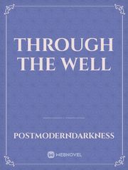 Through The Well Book