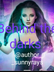 Behind the darks Book