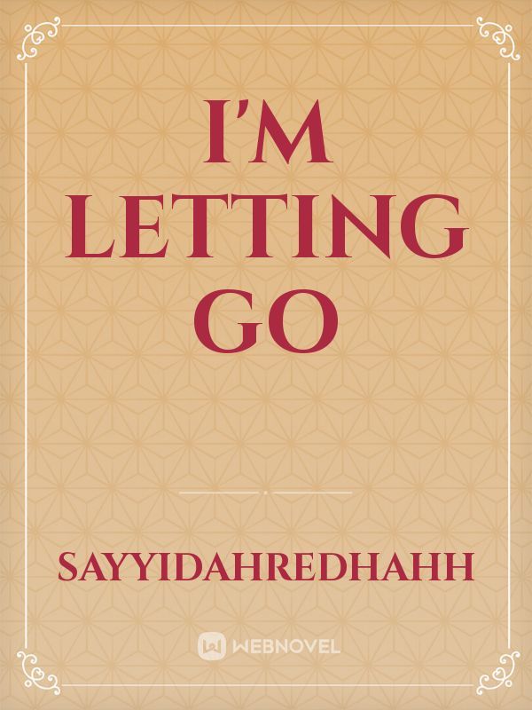 I'm Letting Go Book