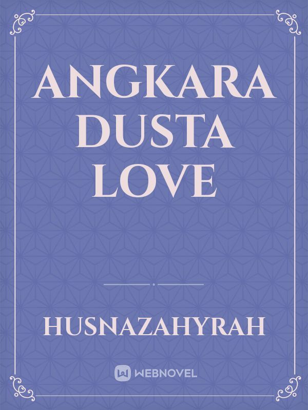 Angkara Dusta Love