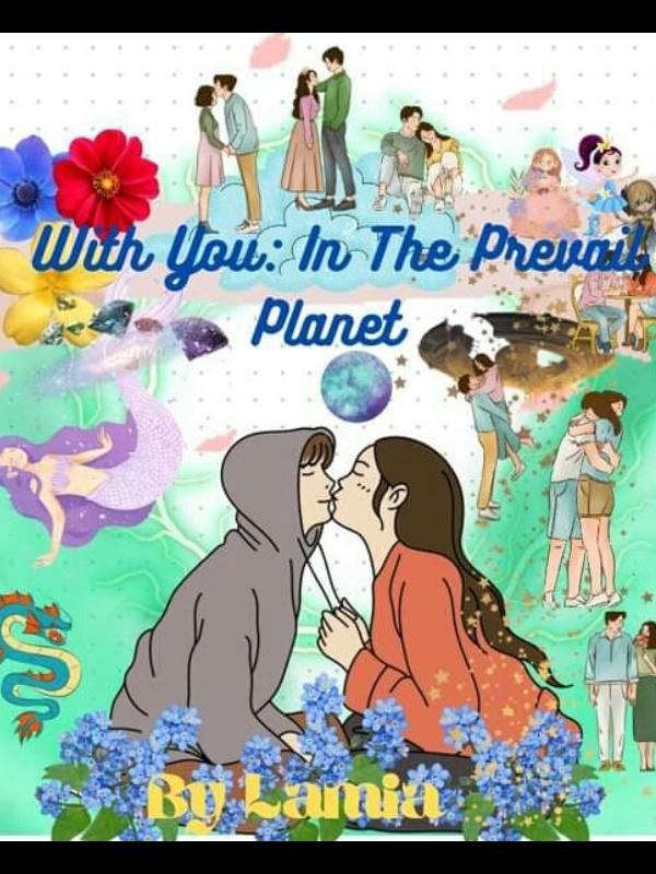 With You : In The Prevail Planet
