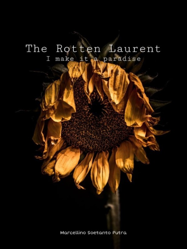 The Rotten Laurent : I make it a Paradise Book