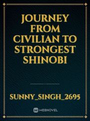 Journey from Civilian to Strongest Shinobi Book